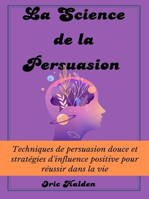 cover image of La Science de La Persuasion